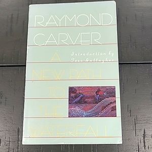 VTG Raymond Carver A New Path to the Waterfall Poems Short Stories Book